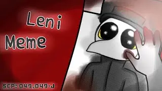 [SCP] LENI ANIMATION MEME  | SCP FOUNDATION  | SCP-049 and SCP-049-J