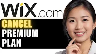 How to Cancel Your Wix Premium Plan in 2024: Step-by-Step Guide