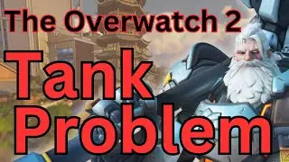 The State of Tanks in Overwatch 2