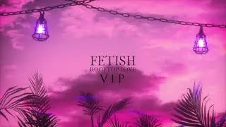 Fetish - Rooftop Love (VIP)