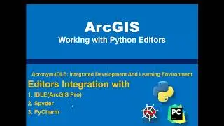 ArcGIS. Working with Python Editors. Exercise-2: Part 1