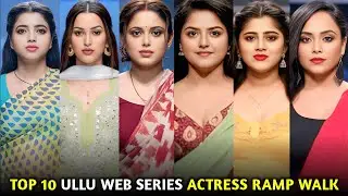 Top 10 Ullu Web Series Actress Name 