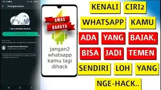 Kenali Ciri Whatsapp Dibajak dan Disadap Orang Lain, ada Teman Pinjem Hape?