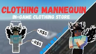 Roblox Studio Tutorial: Clothing Mannequin
