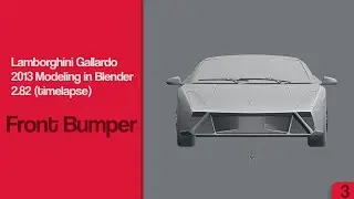 Modeling a Lamborghini Gallardo Car (2013) in Blender 2.82 (timelapse) - Part 3: Front Bumper