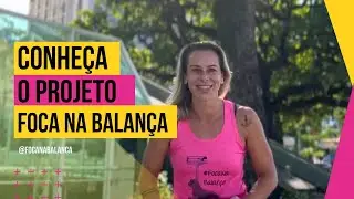 Conheça o Foca na Balança