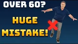 Over 60? STOP Standing on One Leg — Train Balance While Moving
