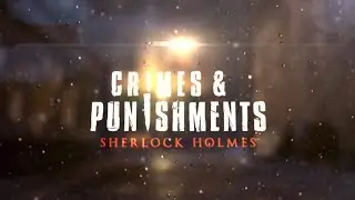 Sherlock Holmes: Crimes & Punishments [Тайна исчезнувшего поезда] - #4 Поезд потонул?