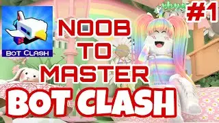 Noob to Master - Bot Clash - Roblox