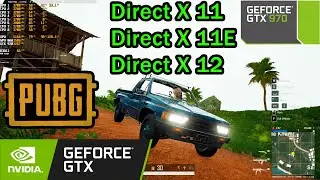 PUBG DirectX 11 vs 12 vs 11E - Which is the Better Graphics Setting for You?