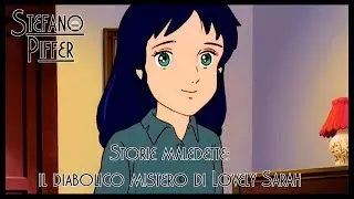 Storie Maledette - 10 -: Il diabolico mistero di Lovely Sara
