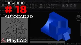 Modelado en 3D con AutoCAD 2023: Ejercicio #18