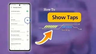 How to Show Taps on Infinix Note 30 5g