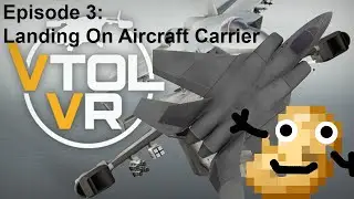 VTOL VR Tutorial: Mastering Aircraft Carrier Landings