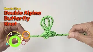 How to Tie a Double Alpine Butterfly Knot