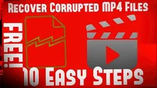 ✔ How-To Recover Corrupted MP4, MOV, AVI & Other Video Files For FREE! | 10 Simple Steps