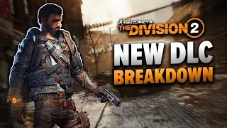Everything We Know About The Division 2's NEW DLC
