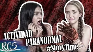 ACTIVIDAD PARANORMAL #StoryTime - Yoliser&Orlimary