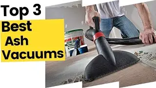 Best Ash Vacuums, According to Customer Reviews in 2023