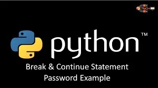Break & Continue Statement | Password Example