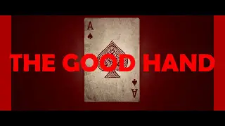 THE GOOD HAND 2017 OFFICIAL TRAILER