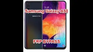 FRP REMOVE | Samsung Galaxy A50 (A505GN) PIE 9 Bypassed