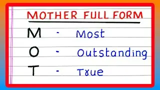 MOTHER FULL FORM IN ENGLISH