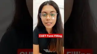 CUET 2022 Form Filling | Can I Fill CUET 2022 Form Again? | CUET 2022 Form 