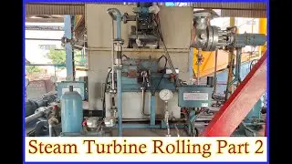 Triveni Back Pressure Steam Turbine Rolling Part 2 Urdu Hindi