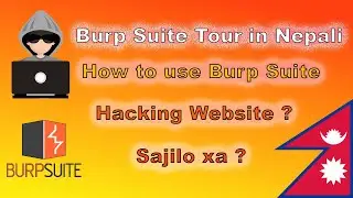 How to use BURP | BURP SUITE TOUR IN NEPALI