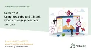 AP Virtual Showcase: Session 2 - Using YouTube and TikTok videos to engage learners