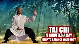 5 Mins a day Tai Chi | Help to balance your body
