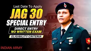 Last Date To Apply For JAG 30|| JAG 30 Shortlisting|| JAG 30 SSB Dates| JAG 30 Notification| JAG2022