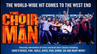The Choir of Man  - Official West End Trailer