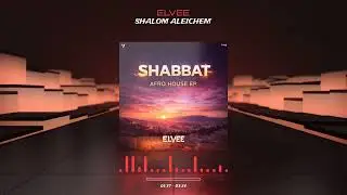 ELVEE - Shalom Aleichem - שלום עליכם | Afro House Cover | Visualizer