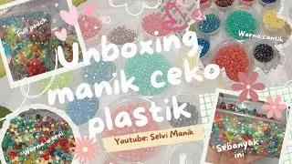 UNBOXING MANIK CEKO PLASTIK #selvimanik #manikmanik #beads