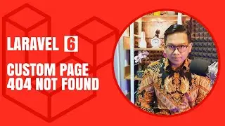 Tutorial Lengkap Laravel #13 Membuat Halaman Khusus Untuk 404 Page Not Found