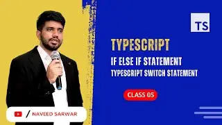 #05: TypeScript If-Else If Statements | Switch Statements |TypeScript Tutorial