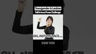 Transgender & Lesbian, Fall in Love Poses Challenge