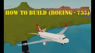 How to Build Boeing 737 on (Plane Crazy) Roblox