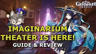 Good Idea, Bad Execution? Imaginarium Theater: Guide and Review | Genshin Impact
