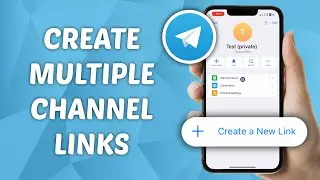How to Create Multiple Links for A Telegram Channel