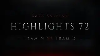 Highlights 72: Team D vs Team N