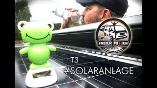 Freiheit im Herzen und Sonne im Akku - Solarpower für den T3