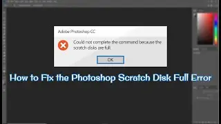How to Fix The Photoshop Scratch Disk Are Full Fix Error The Final Solution Setting Saad bbc Studio