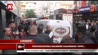 1 Provokasyona Balıkesir Halkından Tepki…