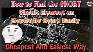 #How to find the short circuit element on electronic board easily