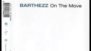 Barthezz - On The Move (Original Mix)