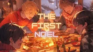 Christian Nightcore ~ The first Noel