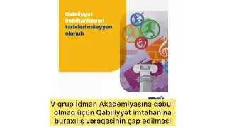 İdman Akademiyasına qəbul üçün qabiliyyət imtahanına buraxılış vərəqəsinin çapı 2024